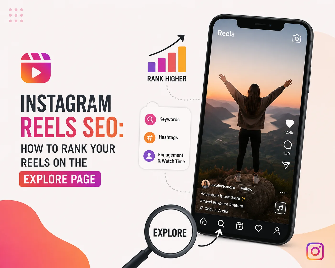 Instagram Reels SEO: How to Rank Your Reels on the Explore Page